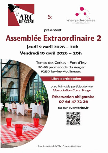 "Assemblée Extraordinaire 2" de l'association Arc de Scène - 9 et 10 avril