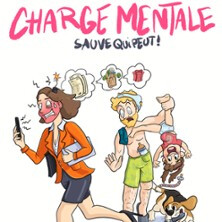 Charge Mentale : Sauve qui Peut ! - Le Montorgueil - Scène des Halles, Paris