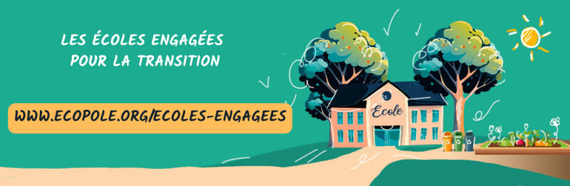 Et si on rendait visibles les écoles qui s'engagent pour la transition écologique ?