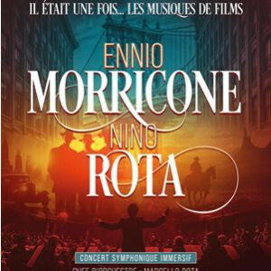 IL ÉTAIT UNE FOIS... ENNIO MORRICONE ET NINO ROTA