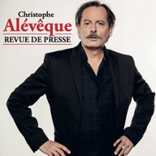 Christophe Alévêque - Revue de Presse - Tournée