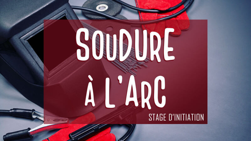 Journée d'initiation à la soudure à l'arc