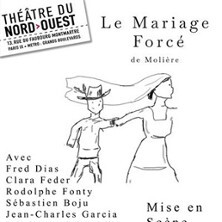 Le Mariage Forcé - Théâtre du Nord-Ouest, Paris
