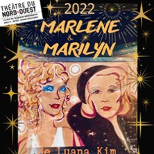 Marlene et Marilyn - Théâtre du Nord-Ouest, Paris