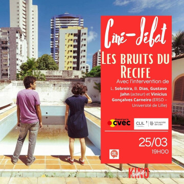 Ciné-débat - Les Bruits de Recife (Kleber
Mendonça Filho)