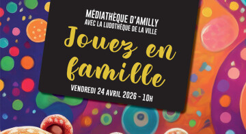 Jouez en famille à la médiathèque avec la ludothèque d'Amilly