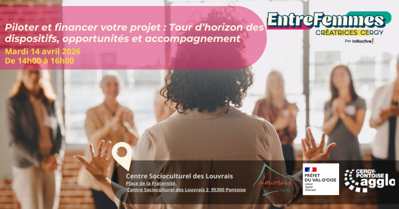 Financez votre projet : tour d’horizon des dispositifs, opportunités et accompagnement