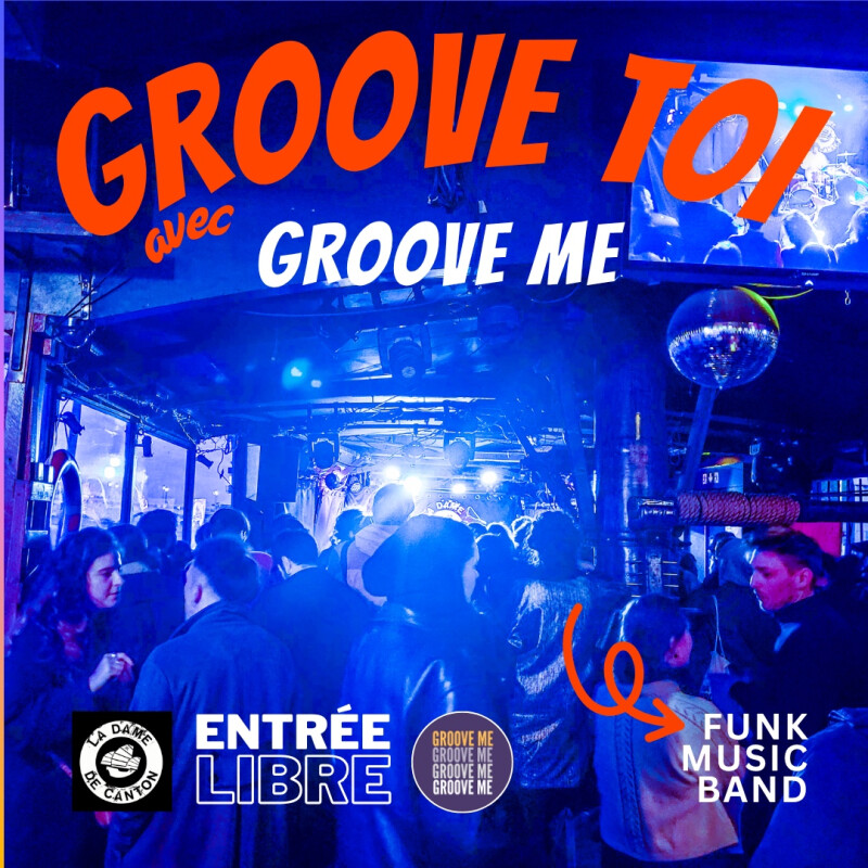 GROOVE TOI avec GROOVE ME