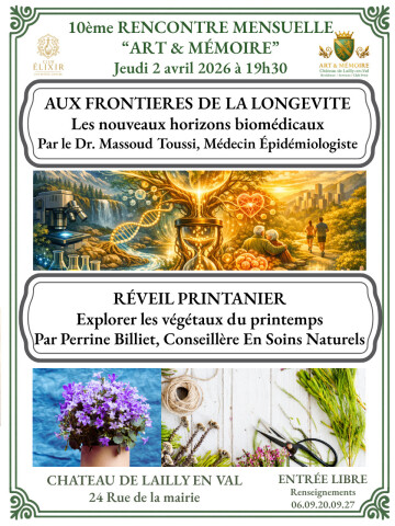 10ème Rencontre Mensuelle "Art & Mémoire" au Château de Lailly en Val