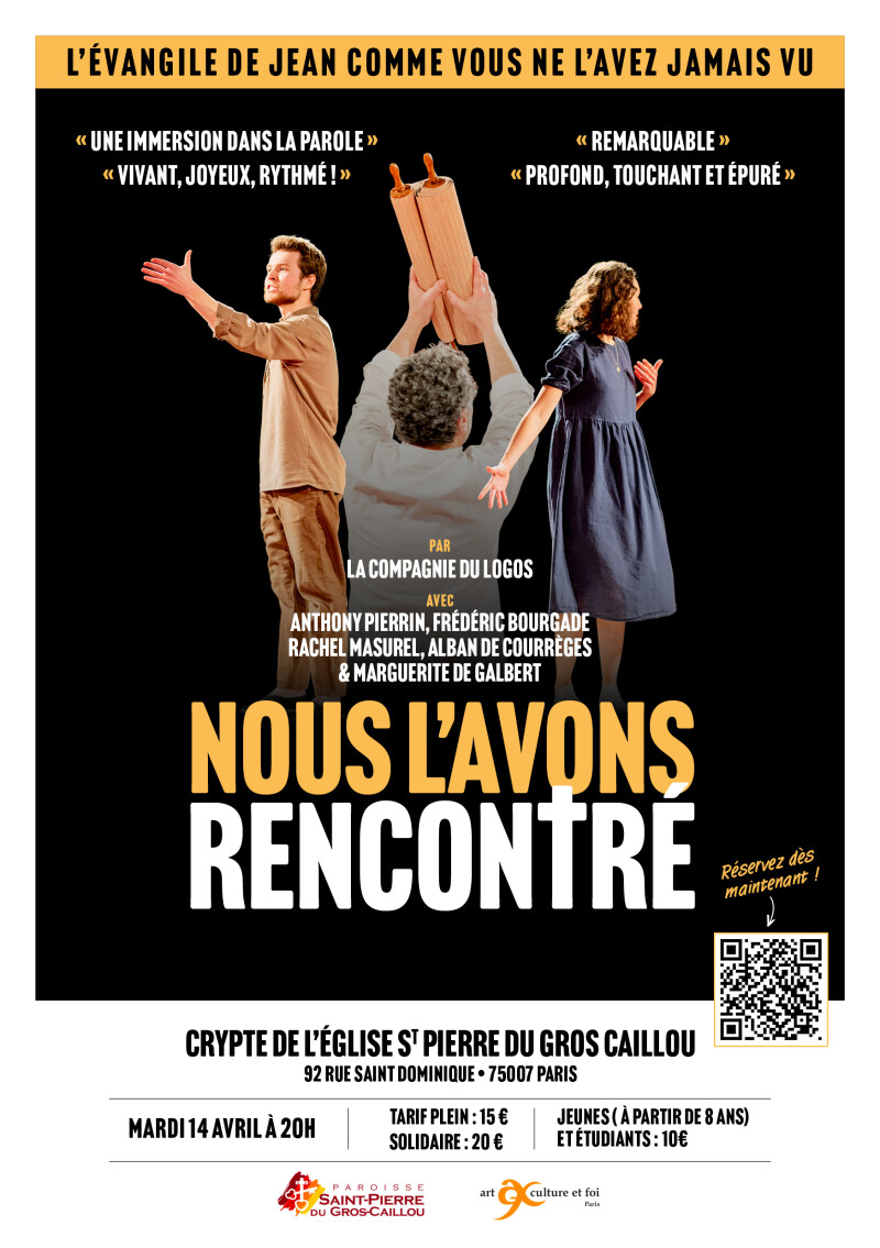 Théâtre : Nous l'avons rencontré, l'évangile de saint Jean comme vous ne l'avez jamais vu