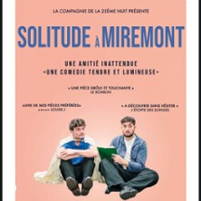 Solitude à Miremont - Festival d'Avignon