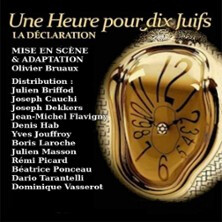 Une Heure pour Dix Juifs, la Déclaration - Théâtre du Nord-Ouest, Paris
