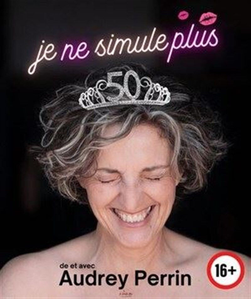 Audrey Perrin dans Je ne simule plus