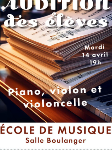 Auditions des classes de Piano, Violon, Violoncelle
