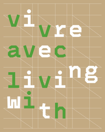 Vivre avec / Living with