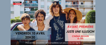 Avant-première - Juste une illusion