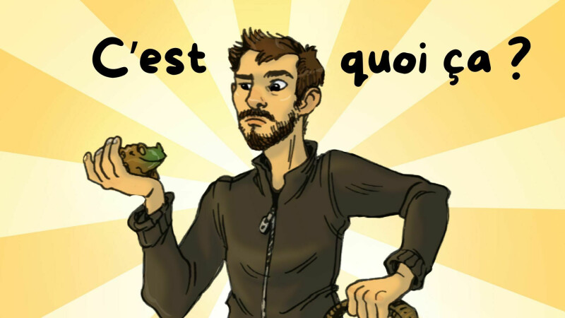 C'est quoi ça ?