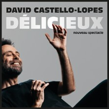 David Castello-Lopes - Délicieux (Tournée)