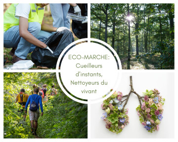 Cueilleurs d'instants, Nettoyeurs du vivant : pas à pas, la Nature respire !