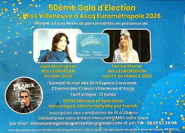 50ème Gala d’Élection Miss Villeneuve d’Ascq Eurométropole 2026