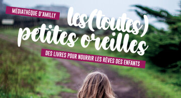 Les (toutes) petites oreilles à la médiathèque - Lecture pour les 3-7 ans