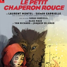 Le Petit Chaperon Rouge - Lucernaire, Paris