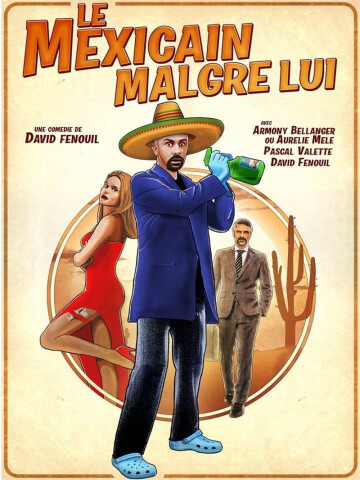 Le mexicain malgré lui