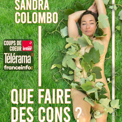 Sandra Colombo - Que faire des cons ?