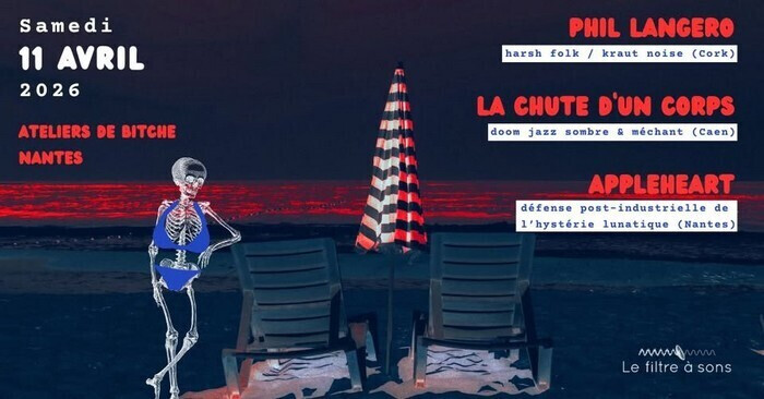 Phil Langero + La Chute d’un Corps + Appleheart