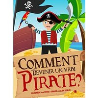 Comment devenir un vrai pirate