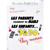Les parents viennent de mars...