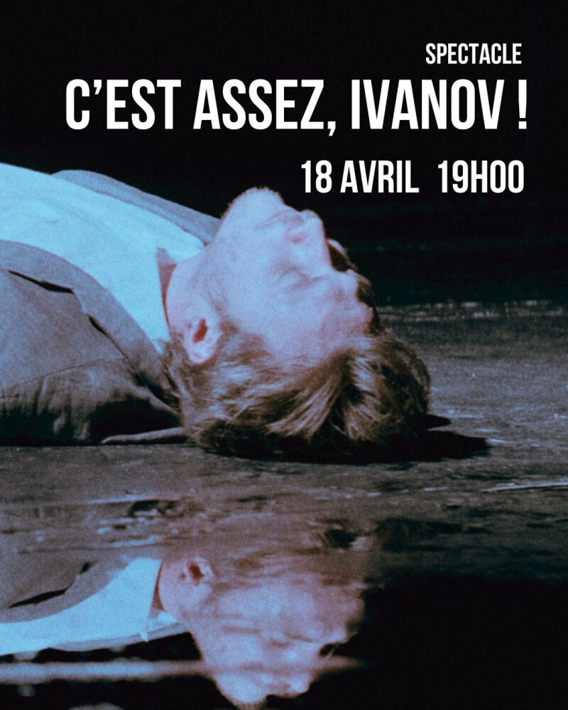 C’est assez, Ivanov !