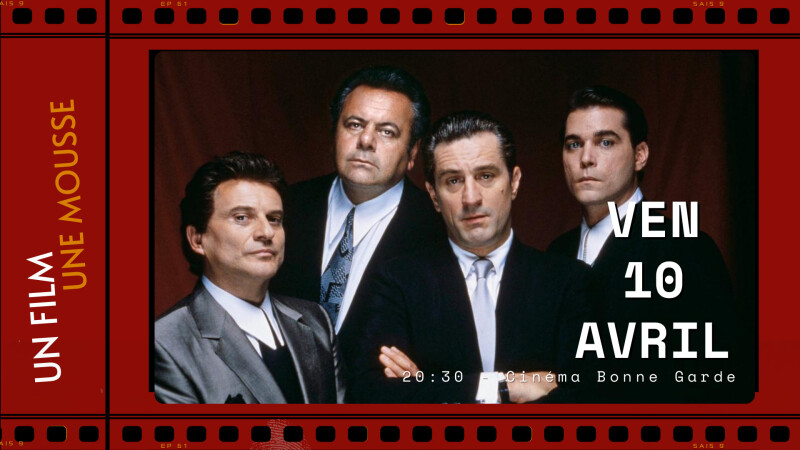 Un Film Une Mousse : Les Affranchis