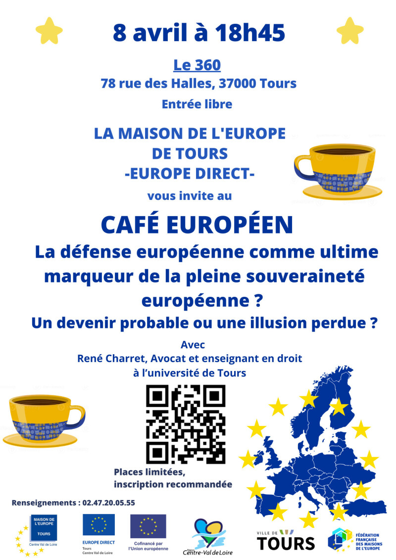 Café européen "La défense européenne comme ultime marqueur de la pleine souveraineté européenne ? Un devenir probable ou une illusion perdue ?"
