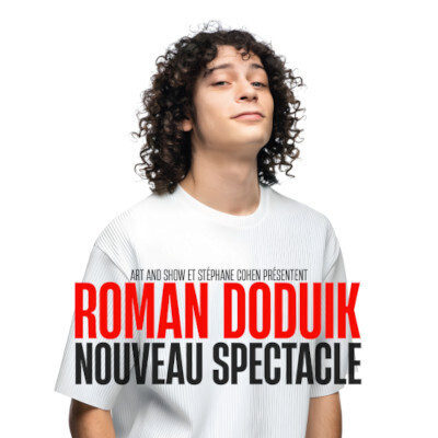 Roman Doduik - nouveau spectacle