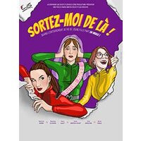 Sortez-moi de la