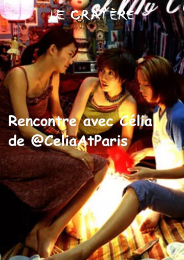Rencontre avec Célia de @CeliaAtParis