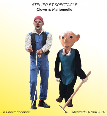 ATELIER / SPECTACLE - Clown & Marionnette