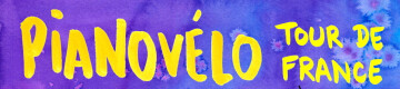 Concert itinérant Pianovélo - "Le début du monde"