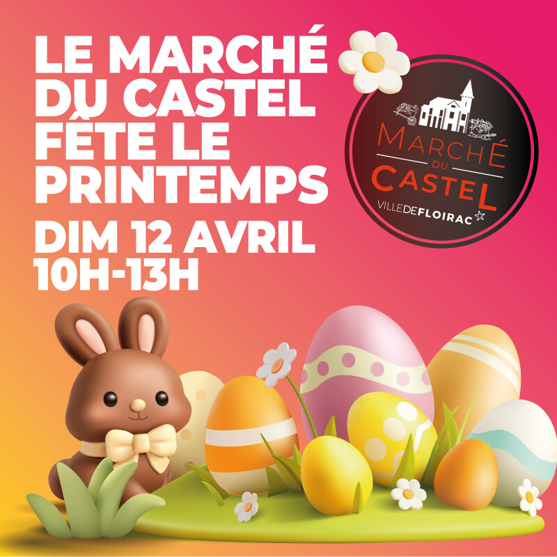 Le Marché du Castel fête le printemps