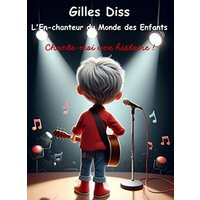 Chante moi une histoire