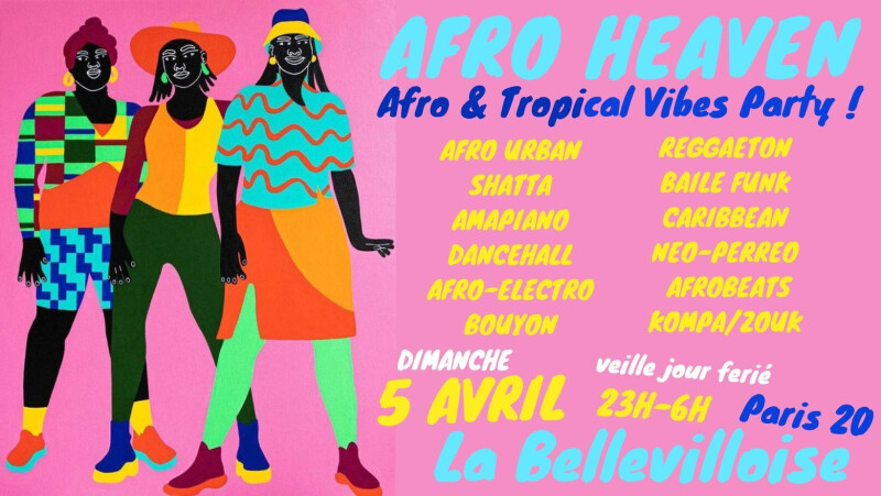 Afro Heaven ~ Afro & Tropical Vibes Party à La Bellevilloise !