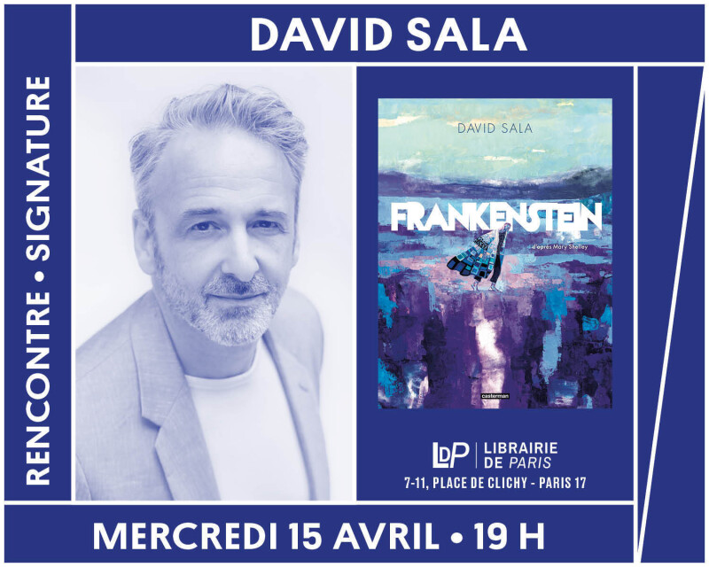 Soirée de lancement avec l'illustrateur David Sala, autour de son roman graphique « Frankenstein »