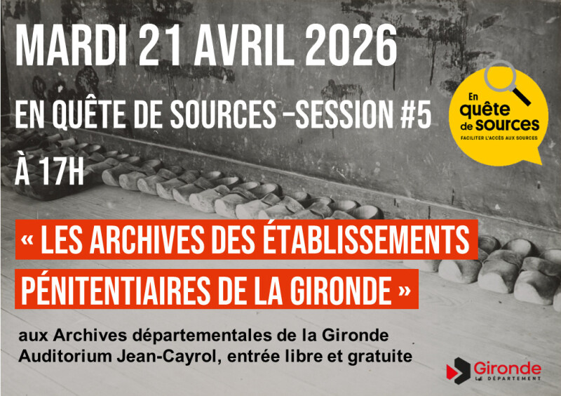 Rendez-vous En quête de sources #5 : les archives des établissements pénitentiaires de la Gironde