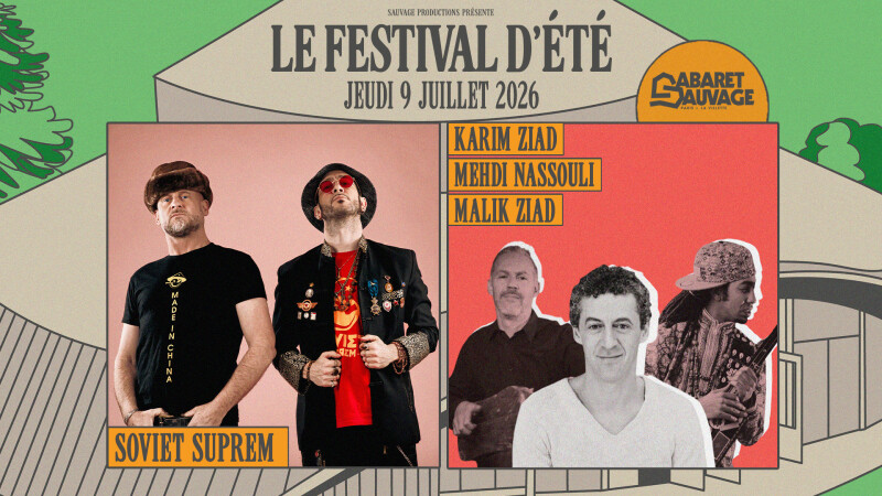 Festival d’Été du Cabaret Sauvage • Soviet Suprem I Trio Assala