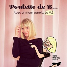 Poulette de B... - Avec un nom pareil...