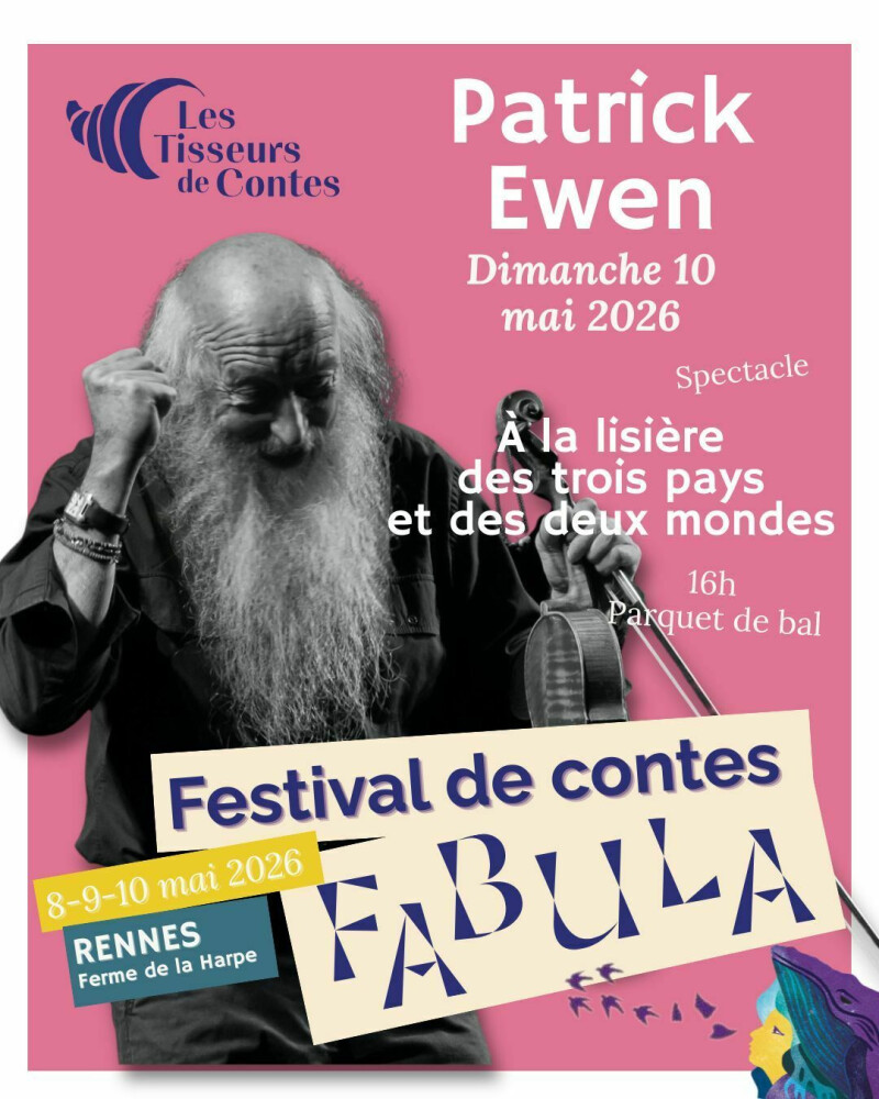 Spectacle "À la lisière des trois pays et des deux mondes" (10 mai 2026) – Patrick Ewen | Festival Fabula