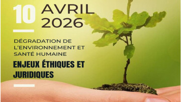 Dégradation de l'environnement et santé humaine, enjeux éthiques et juridiques
