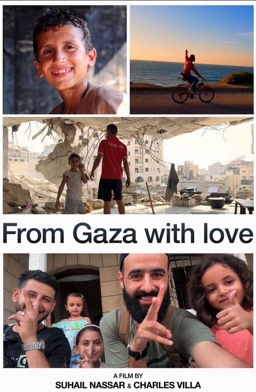 Projection du film “FROM GAZA WITH LOVE” de Suhail NASSAR et Charles VILLA, en présence de Charles VILLA