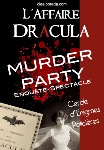 L'Affaire DRACULA par la Cie Alborada - MURDER PARTY en 5 ACTES